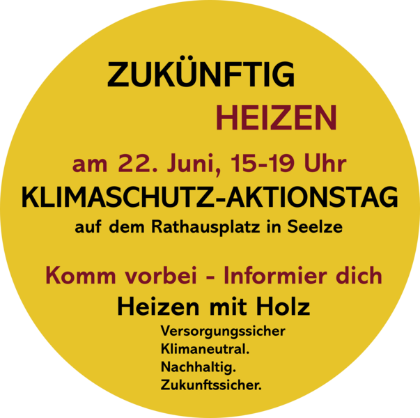 Klimaschutz-Aktionstag in Seelze - Heizen mit Holz: Versorgungssicher, Klimaneutral, Nachhaltig, Zukunftssicher